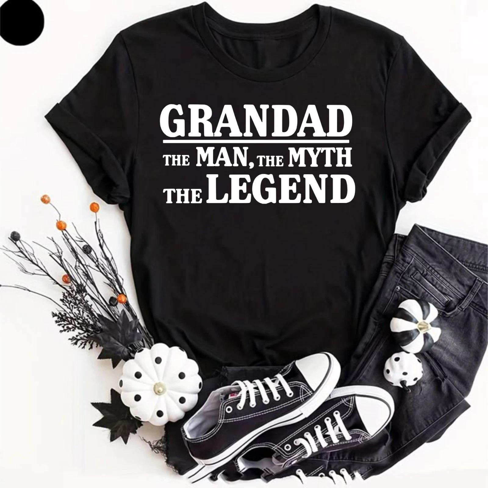Grandad The Man The Myth The Legend T- Shirt Novelty Father s Day Gift Idea 2026 3XL