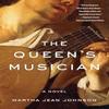 The Queens Musician by Martha Jean Johnson Paperback Book 9781684633104