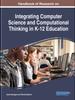 The Handbook of Research On Integrating Computer Science and Computational Thinking In K-12 Education Book