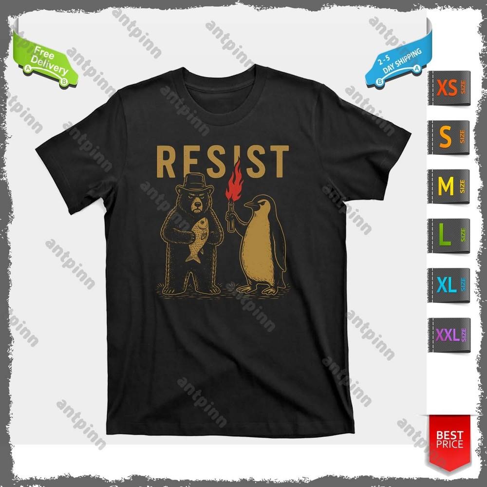 Resist Penguin & Bear Activism Graphic Anti Trump Unisex T-Shirt Unisex Unisex T-Shirt L