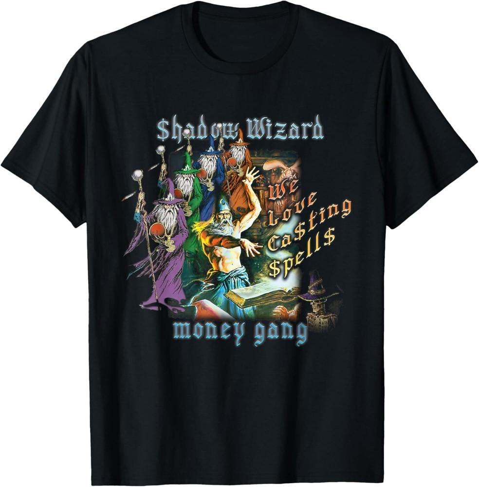 

We Love Casting Spells Shadow Wizard Gang Meme T-Shirt Tops Tee 2XL