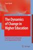 The The Dynamics of Change In Higher Education : Expansion and Contraction In an Organisational Field : 27 Book