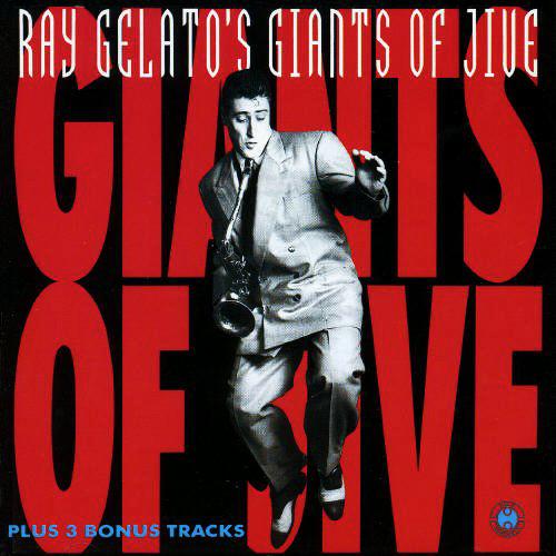 

CD GELATO, RAY - Giants of Jive CDBLUH006 Blue Horizon UK Jazz Used