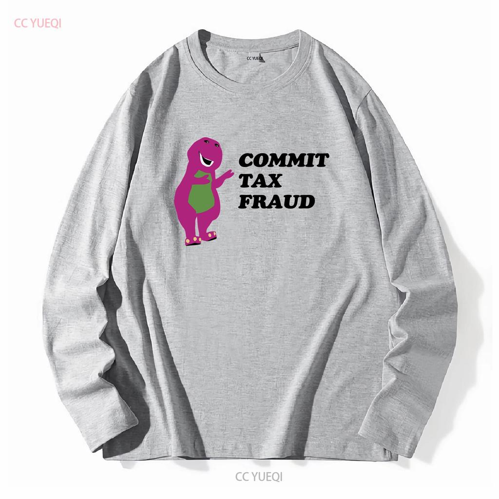 Commit Tax Fraud T Shirt Funny Parody Meme Satire Offensive Sarcastic Inappropriate Stupid Hit Maxes Evade Taxes Vintage Unisex
