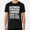 Biewer Terrier Dog Owner Premium T-Shirt S To 5XL Made In the AU/USA T-Shirt