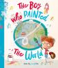 Libro The Boy Who Painted The World