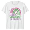 Make Yourself A Priority Unisexs TShirt Boho Rainbow Self Care Birthday Gift