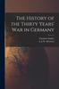 Buch The History of the Thirty Years' War In Germany