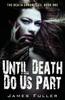 The Until Death Do Us Part : 1 Book