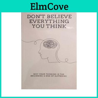 Believes Think You Why Dont Your Thinking Is The Beginning End Of Suffering