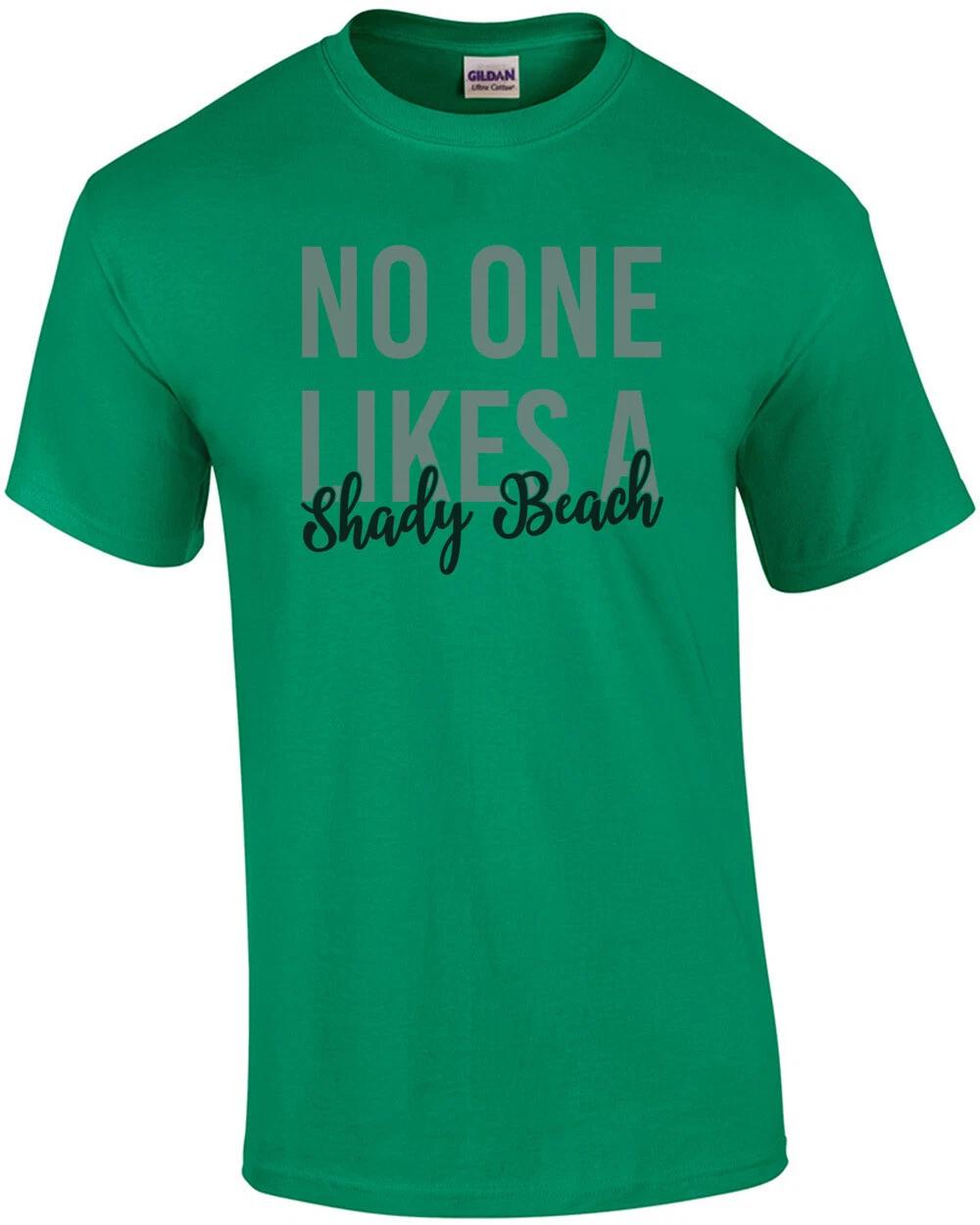 No one likes a shady beach - funny t-shirt 4XL