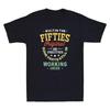 S Birthday Built In The Fifties Original And Unrestored Vintage Unisexs TShirt