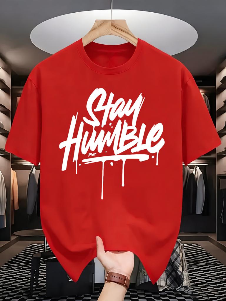 Stay Humble Eyecatching Printing Unisex T Shirts Hip Hop Oneck Short Sleeve Casual Cotton Retro Tee Unisex Fashion Clothing