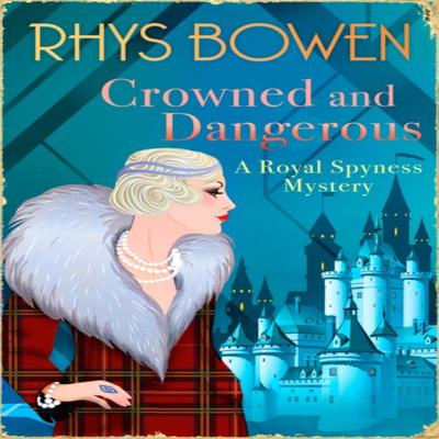 Crowned and Dangerous by Rhys Bowen Paperback Book 9781408718230