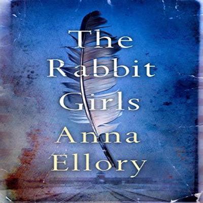 The Rabbit Girls by Anna Ellory Paperback Book 9781542094191