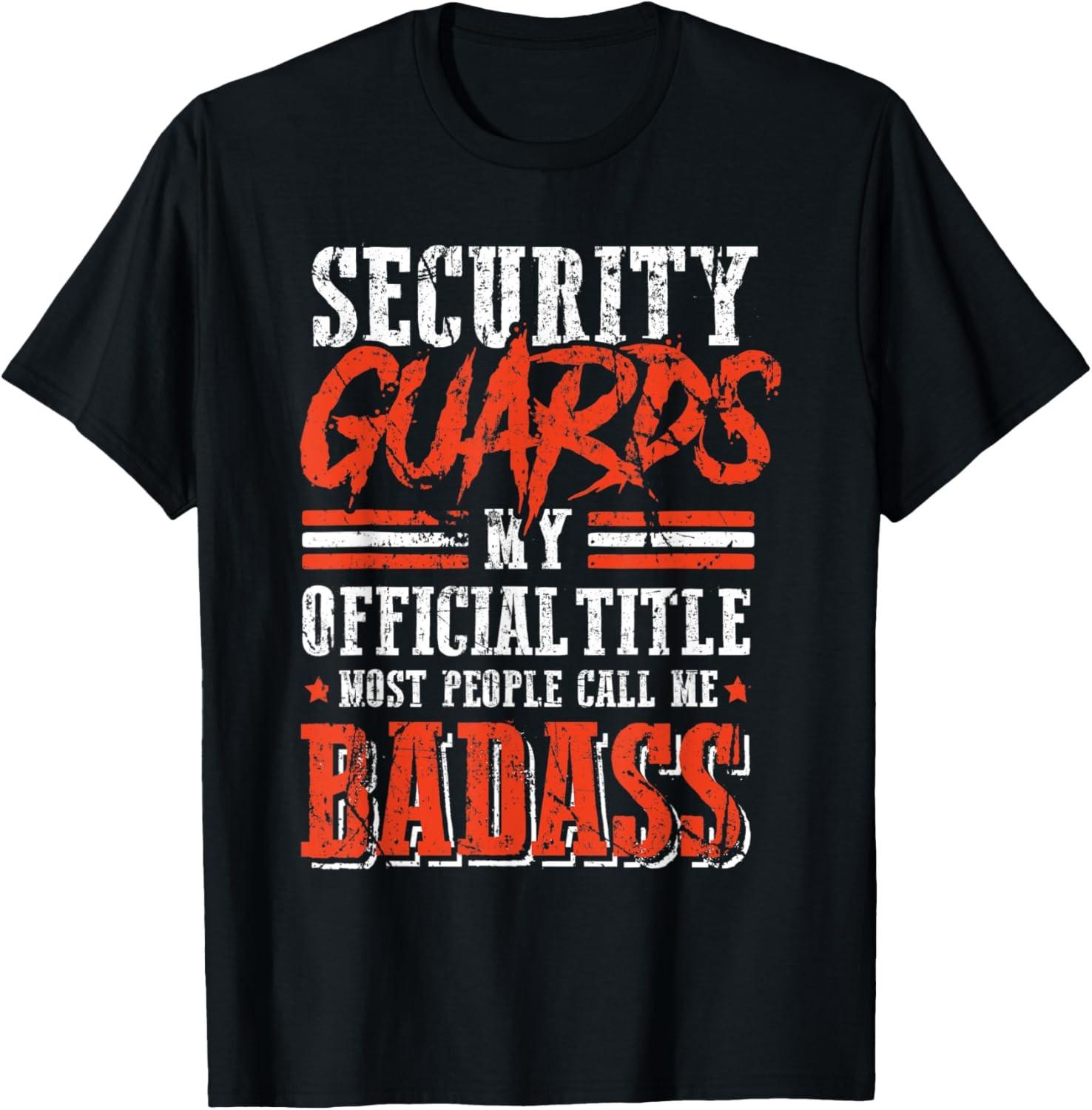 Security Guards Funny Officer Gift Sarcastic Phrase T-Shirt S разноцветный