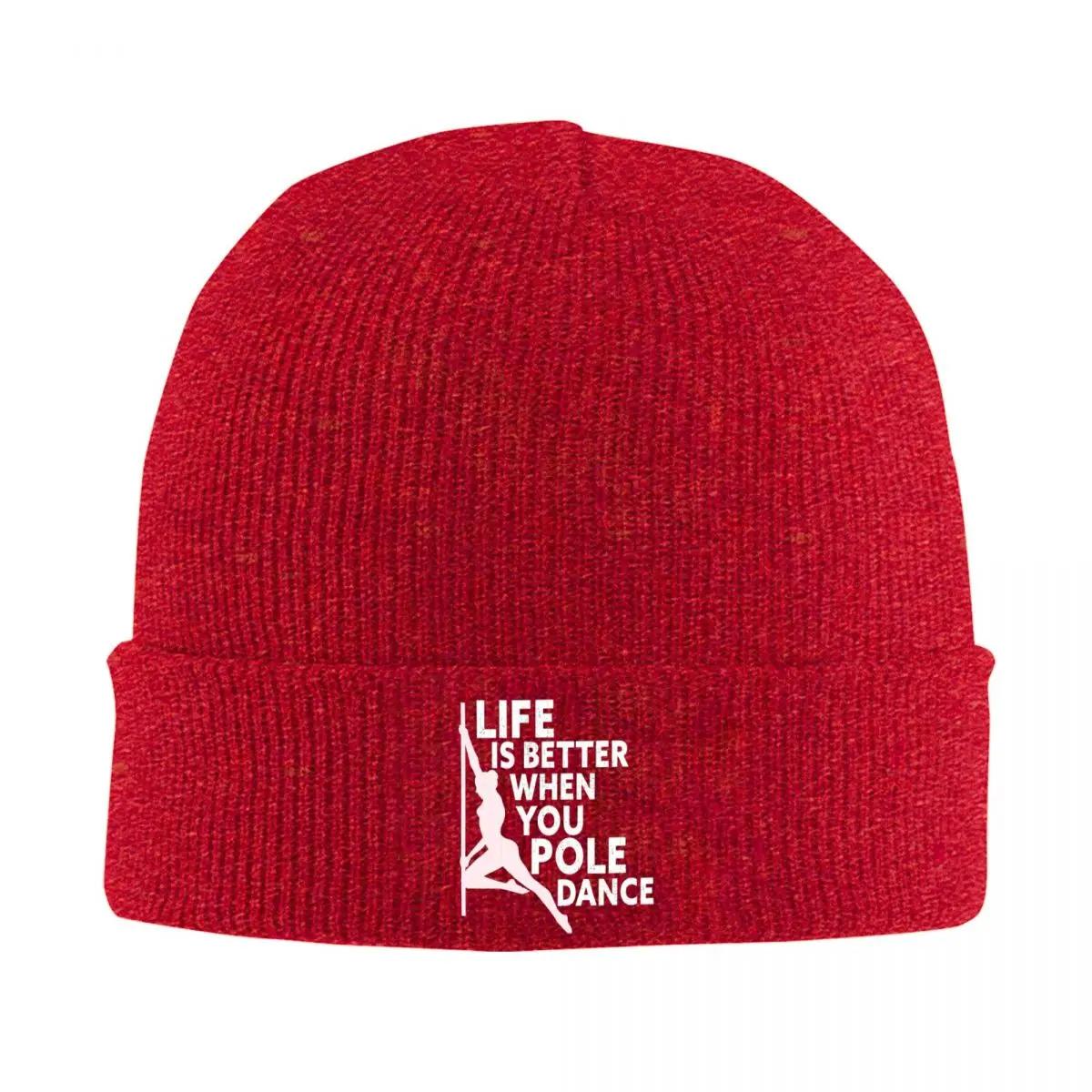 

Life Is Better When You Pole Dance Fitness Pole Dancing Knitted Cap Winter Knit Bonnet Hat Skullies Beanies Hip Hop for Unisex One Size