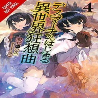 Death March To the Parallel World Rhapsody Vol. 4 Novel by Hiro Ainana Paperback Book 9780316556095