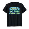 It Youll Miss Me 67 Times This Summer Tshirt For Men Women 100 Cotton T Shirts Short Sleeve Tops 04241