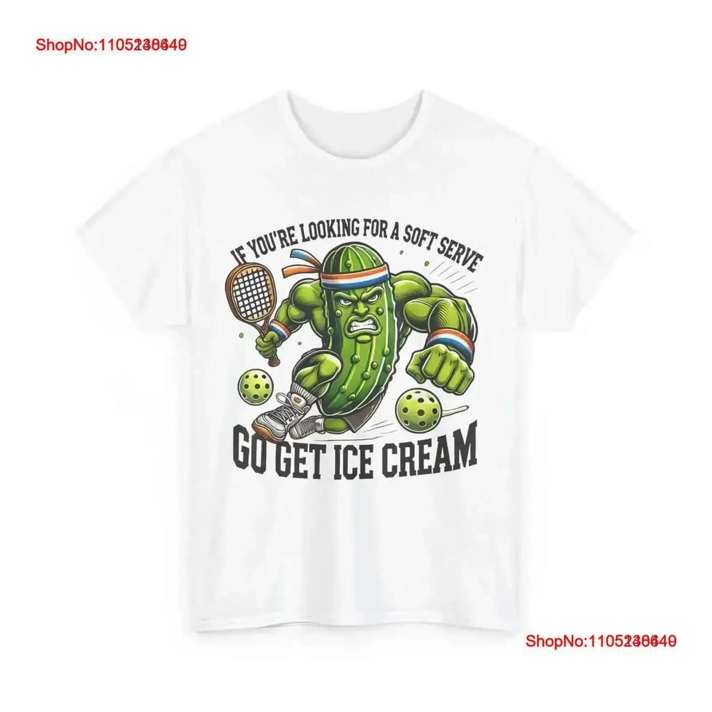 Pickleball If Youre Looking For A Soft Serve Go Get Ice Cream Funny T Shirt Vintage Stylish Versatile Vintage