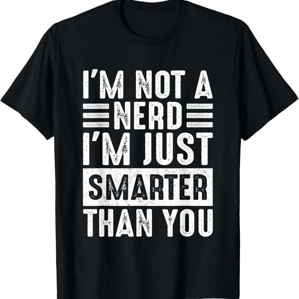 Ich bin kein Nerd-Ich bin nur schlauer als du Lustiges Sarkastisches T-Shirt