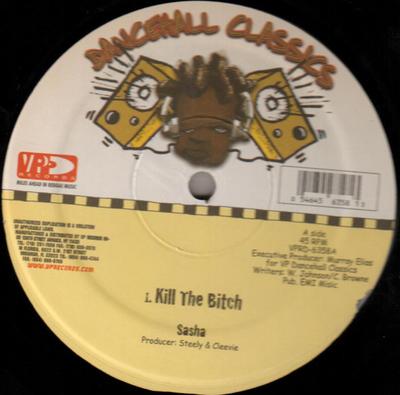 12inch Record SASHA / JOHNNY CLARKE - Kill The Bitch / Swinging My Love VPRD6358 VP Records 2000 US Reggae, Ska & Dub Used