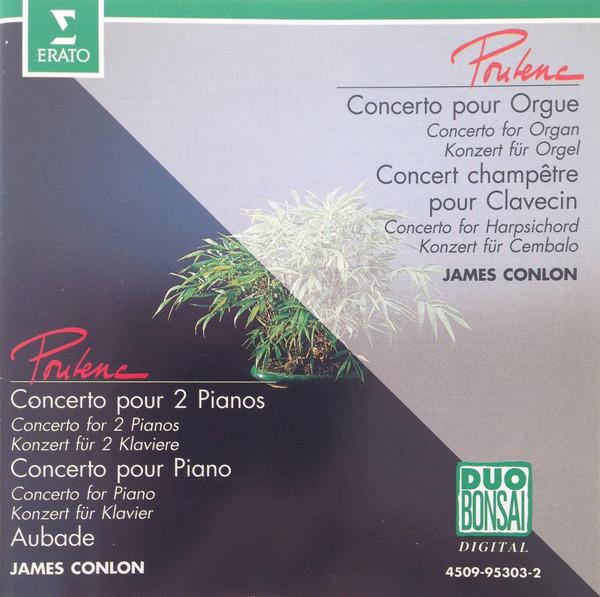 

CD FRANCIS POULENC , JAMES CONLON - Concertos 4509953032 Erato Europe Classical Used
