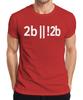 2b 2b Programmer Developer Shakespeare Nerd Geek Humor Unisexs TShirt