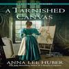 A Tarnished Canvas by Anna Lee Huber Paperback Book 9780593639436
