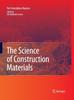 The The Science of Construction Materials Book