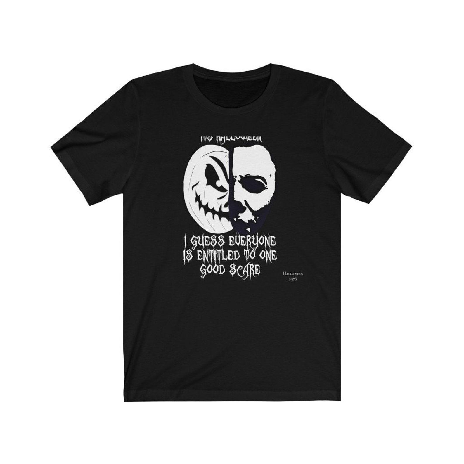 Halloween the movie quote Michael Meyers Unisex Jersey Short Sleeve Tee, Halloween shirt, Halloween T-Shirt, Halloween tee, Halloween movie S