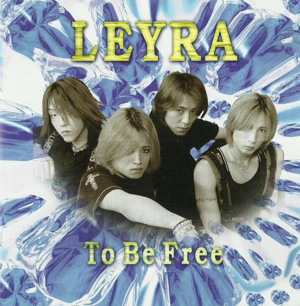 

CD LEYRA - To Be Free MEPR023 Gradation, M-EP 1997 Japan Rock Used
