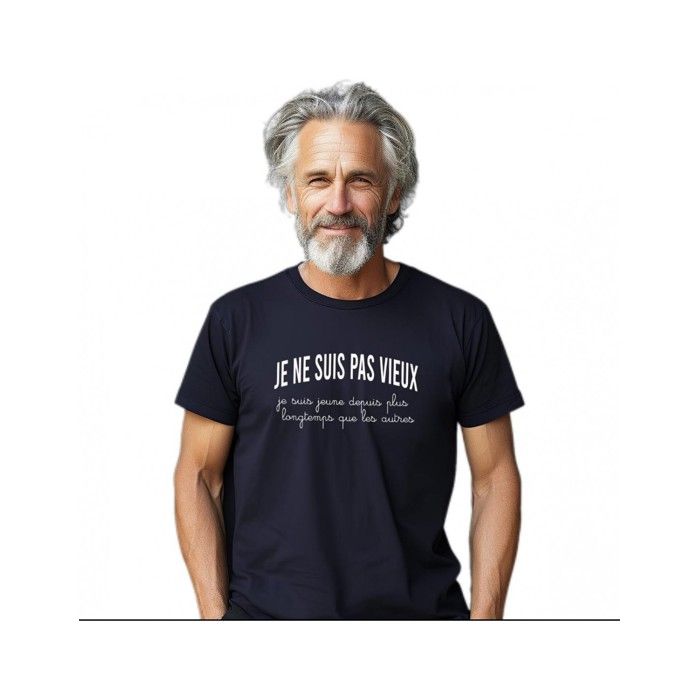 We Are Family - TSHIRT HOMME JE NE SUIS PAS VIEUX, JE SUIS JEUNE DEPUIS PLUS LONGTEMPS QUE LES AUTRES BLEU XXL