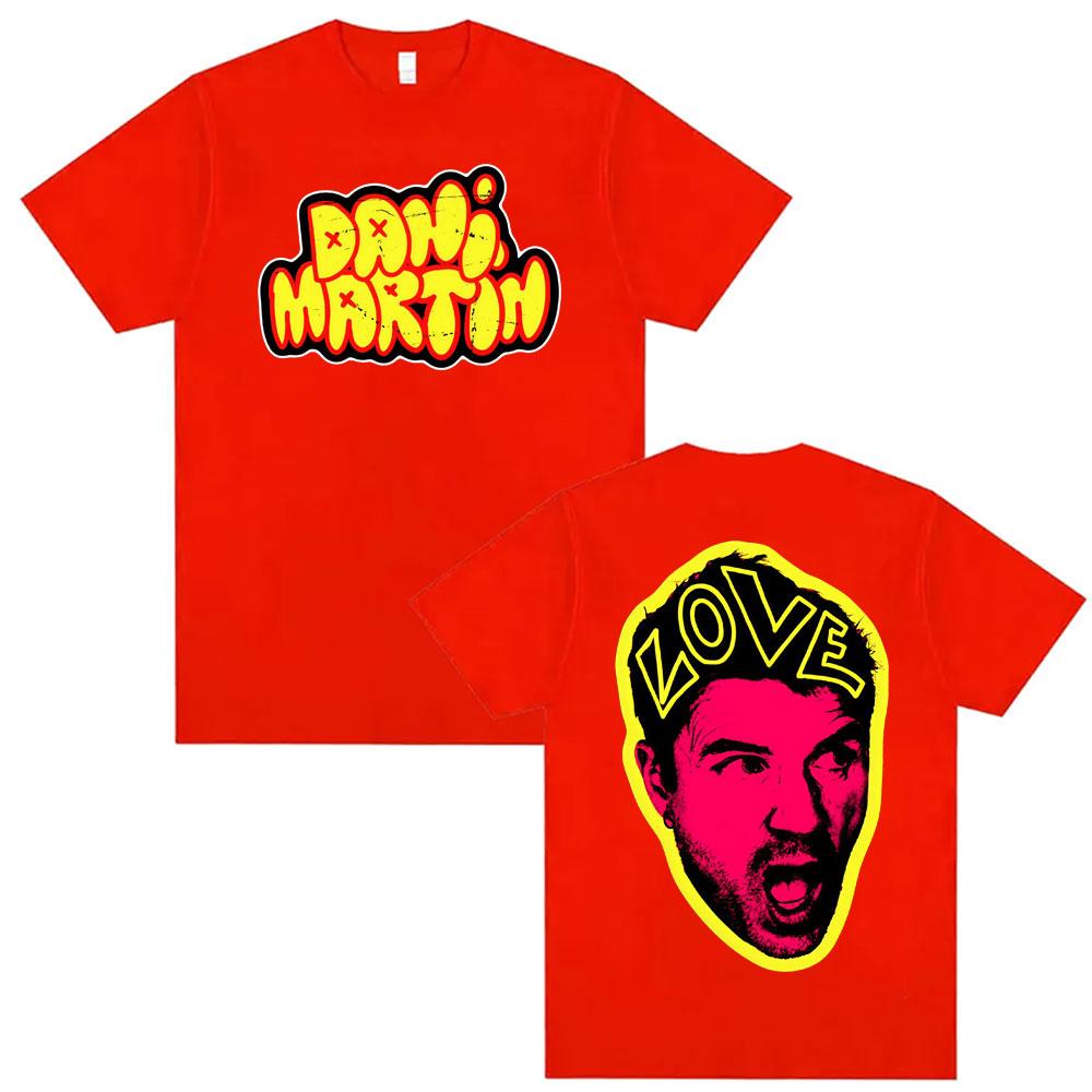

Love Dani Martin Album Graphic Tshirt Men Women Fashion Summer Street Short Sleeve Tshirts Casual 100 Cotton Shirt Streetwear S