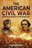 Bok The American Civil War : An Enthralling Overview of the War Between States