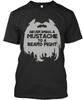 Beard Measuring Special Never Bring A Mustache To Fight T Shirt USA Made S-5XL