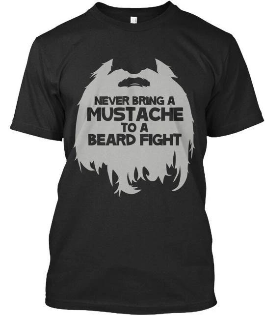 

Beard Measuring Special Never Bring A Mustache To Fight T shirt USA Made S-5XL M