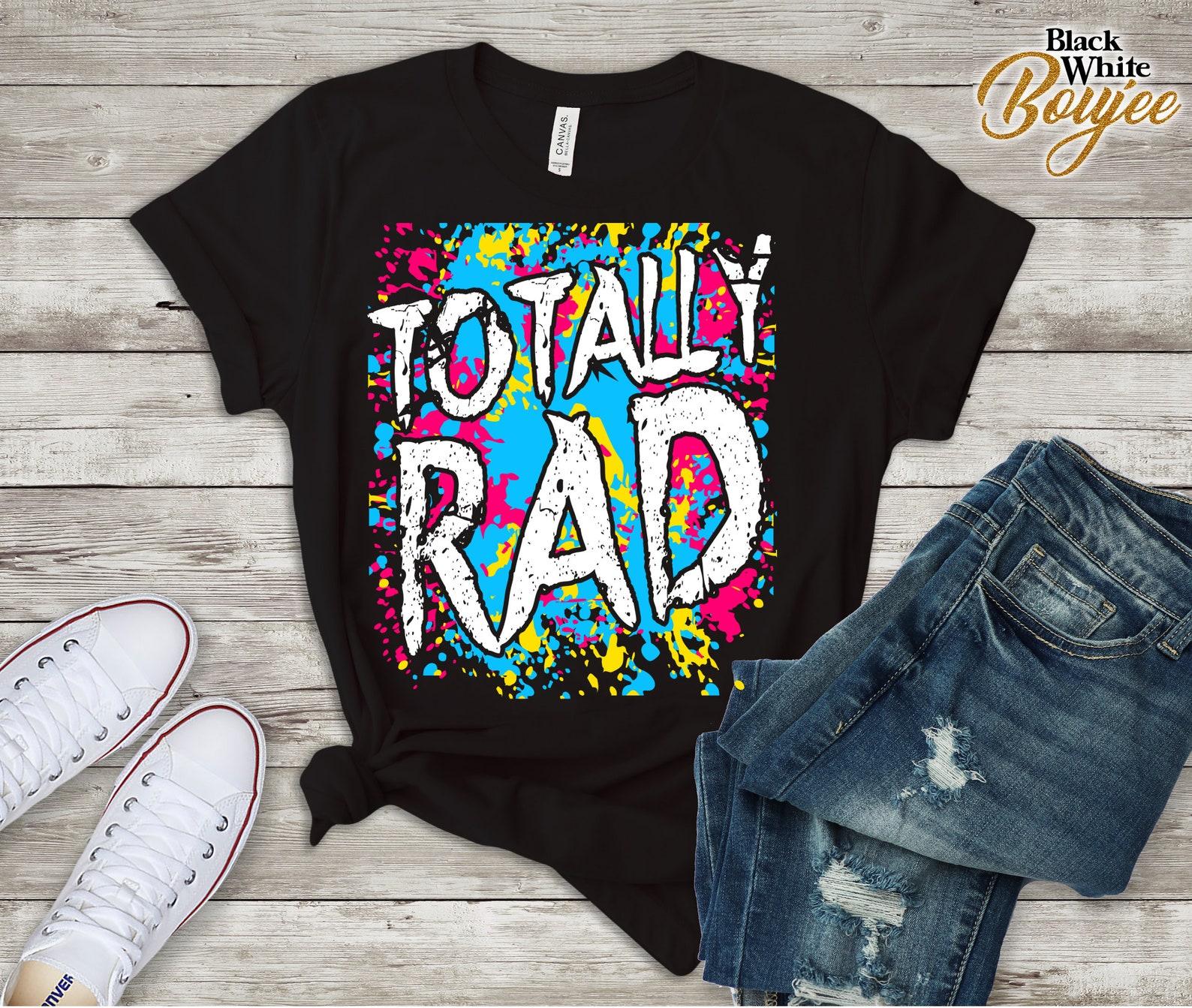 80 Totally Rad Shirt/ 80s T-Shirt/ 80s Costume Shirt/ 80s Retro Shirt/ 80s Design T-Shirt/ Vintage 80 Totally Design Shirt 2XL