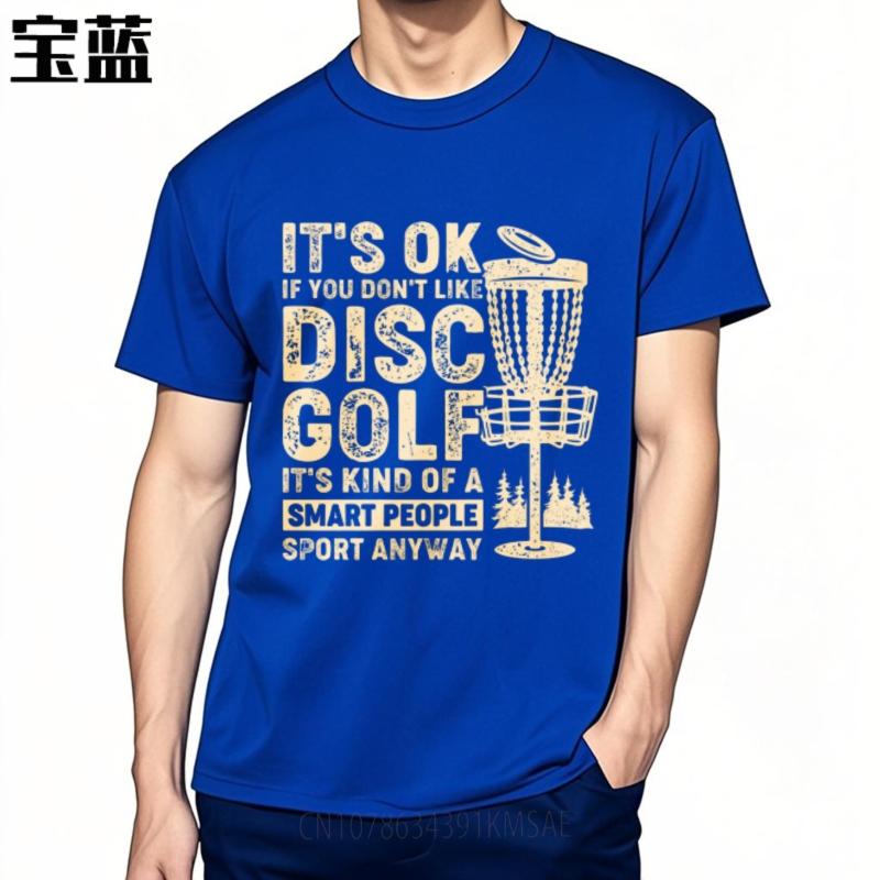 New Arrived For Her Oneck T Shirt Graphic Its Ok If You Dont Like Disc Golf Its Kind Of A Smart People Sport Anyway Cool
