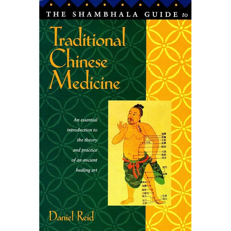 The Shambhala Guide To Traditional Chinese Medicine