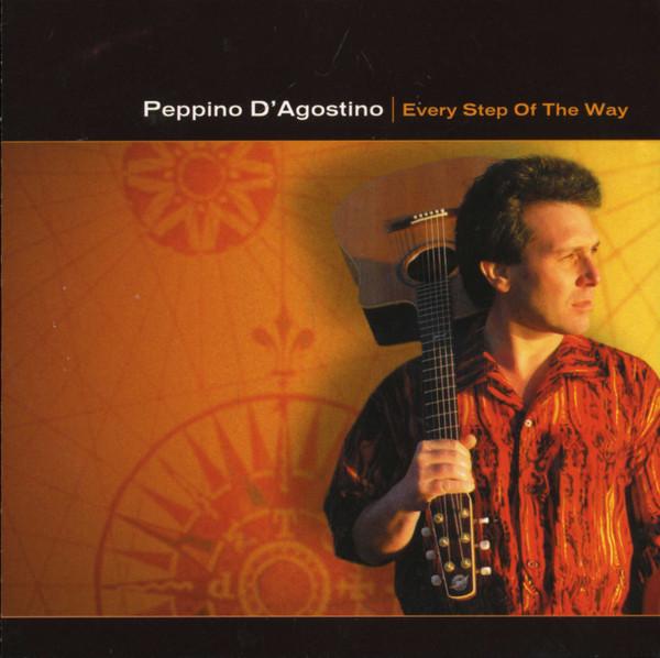 CD PEPPINO D'AGOSTINO - Every Step Of The Way FNA50202 Favored Nations 2002 US Jazz Used