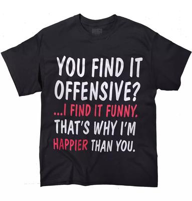 Find Funny Happier Shirt Sarcastic Gift Idea Womens or Mens Crewneck T Shirt Tee