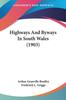Libro Highways And Byways In South Wales 1903 by Arthur Granville Bradley - Paperback