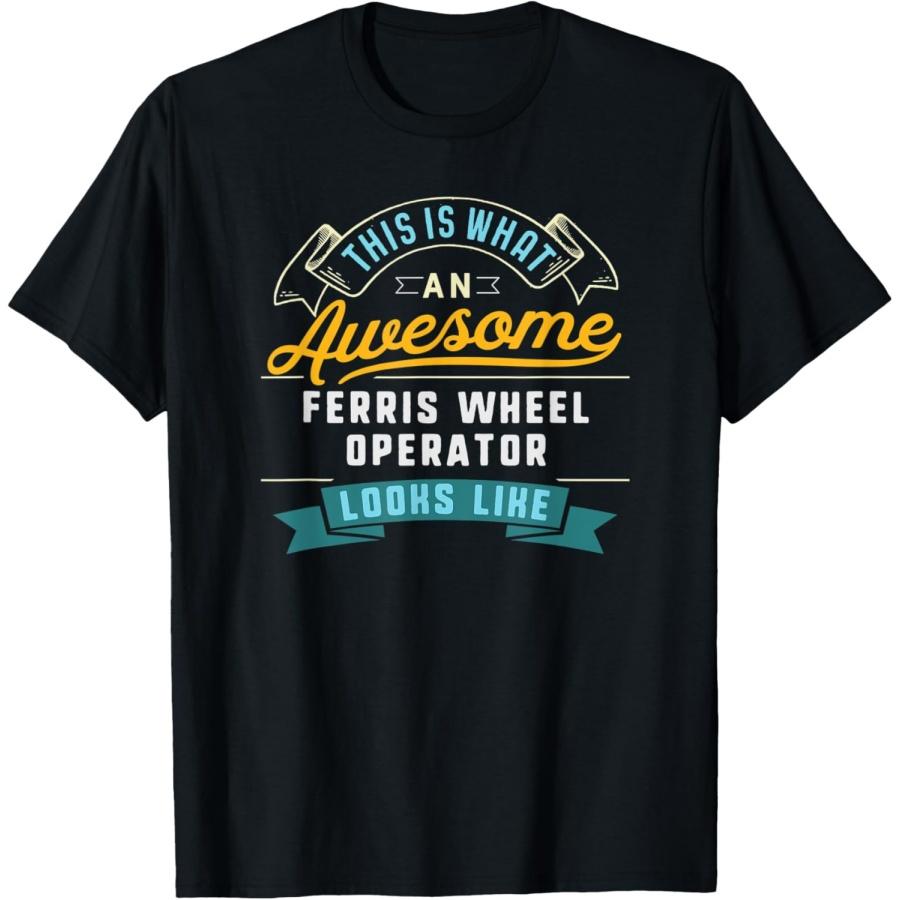 

Funny Ferris Wheel Operator Shirt Awesome Job Occupation T-Shirt XXXXXL чёрный