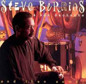 CD STEVE BERRIOS & SON BACHÉCHE - And Then Some! MCD92552 Milestone 1996 US Jazz Used