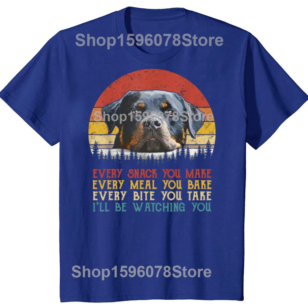 Every Snack You Make Dog Shirt Rottie Mom Cute Rottweiler Gifts Unisex Rottie T-Shirt for Men Women Summer Tees Cotton
