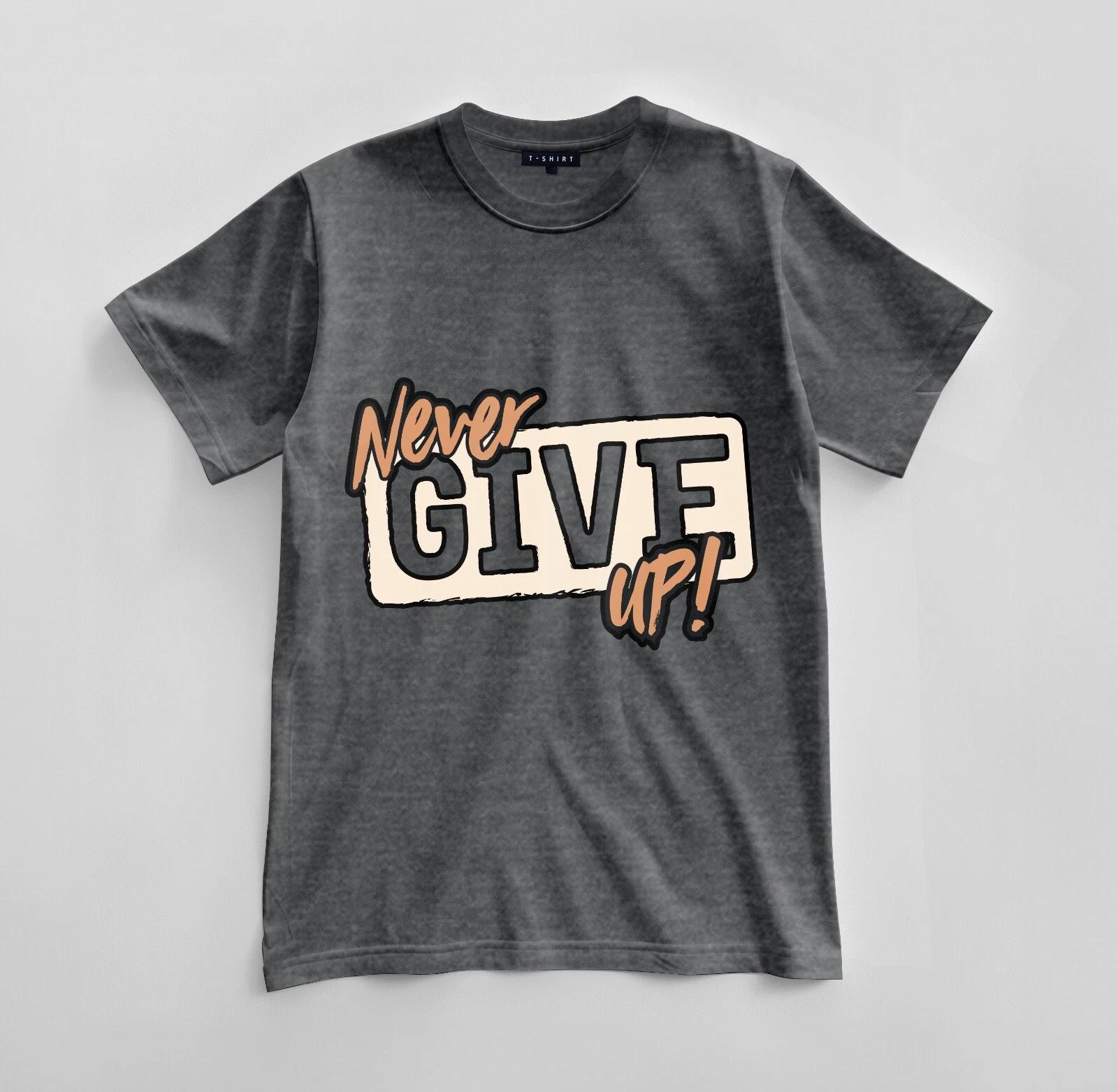 Custom Never Give Up Graphic T-shirt Design Unisex Jersey Short Sleeve Tee XL