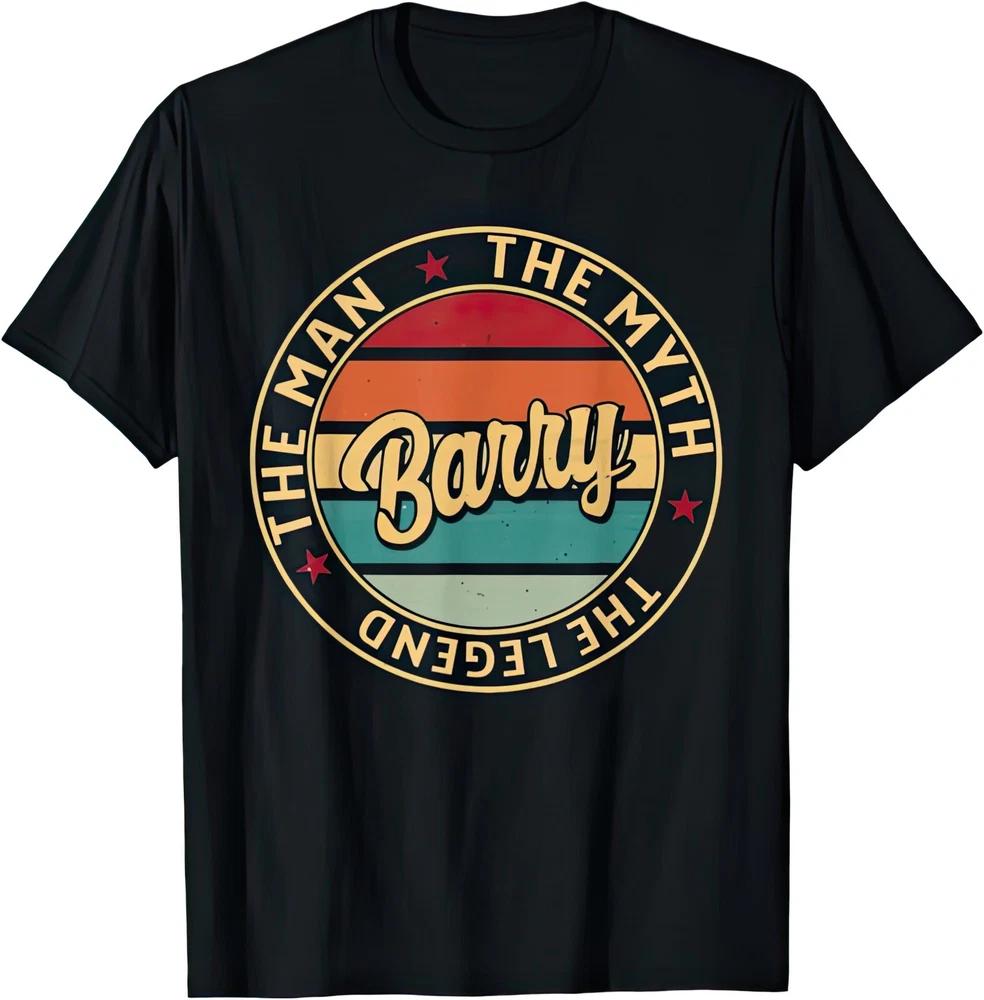 Barry The Unisex The Myth The Legend Gift T Shirt S