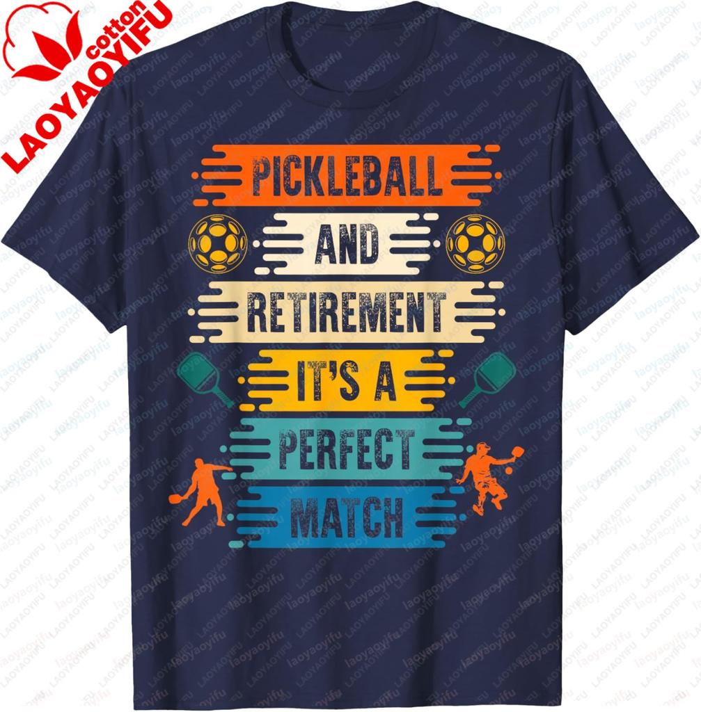 Pickleball and Retirement It´s A Perfect Match TShirt Cotton Gifts for Men Women Vintage Graphic Tee Camisas Streetwear