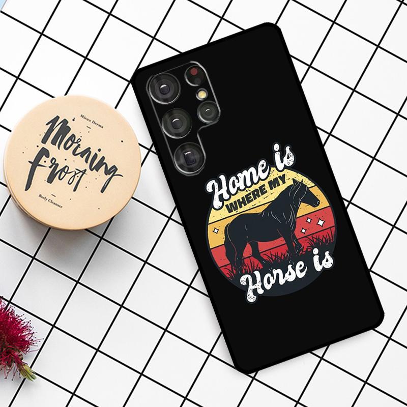 Home Is Where The Horse Is Case For Samsung Galaxy S21 S22 S23 S24 S25 Ultra S9 S10 S25 Plus S25 FE S20 FE Phone Cover